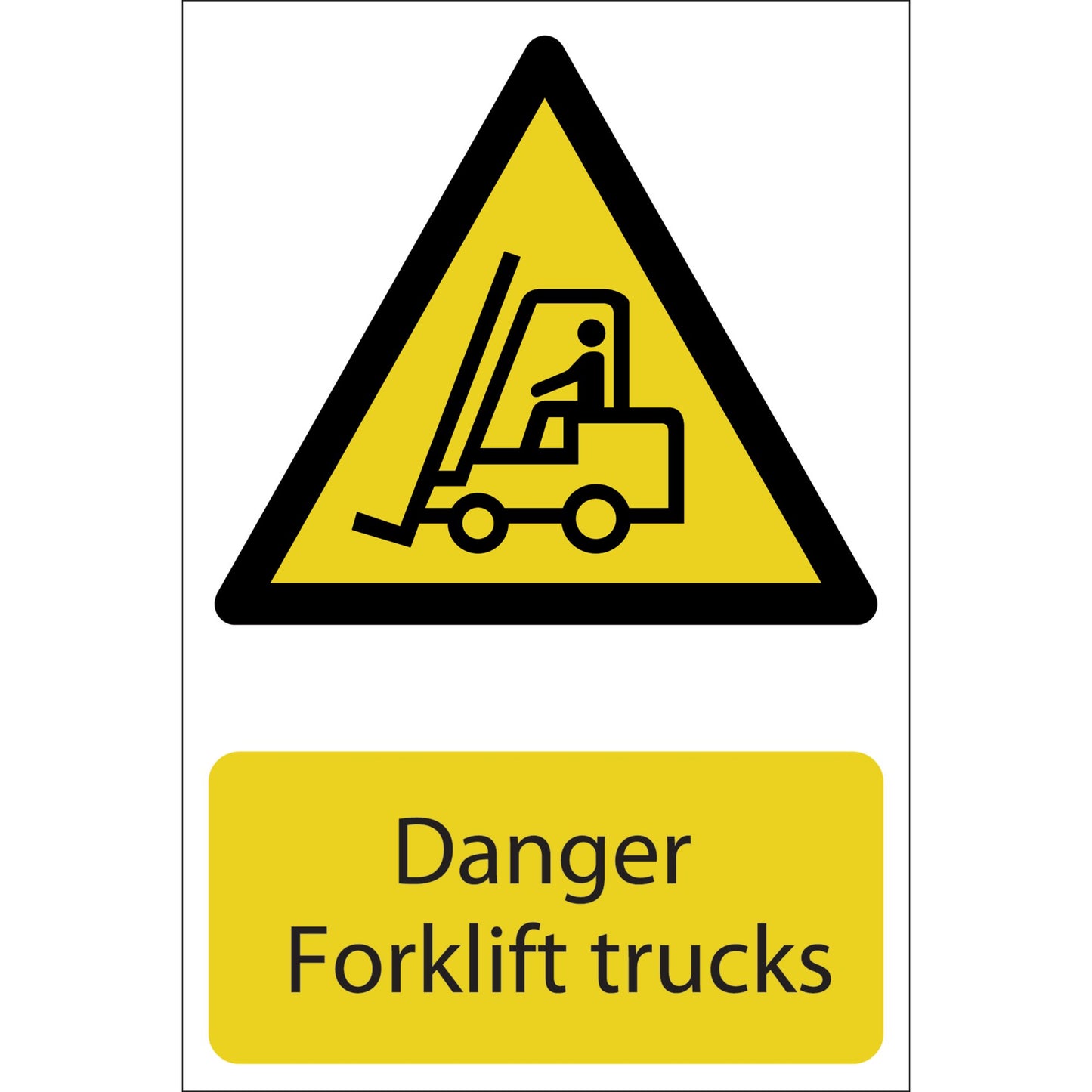 DANGER FORKLIFT TRUCKS SIGN