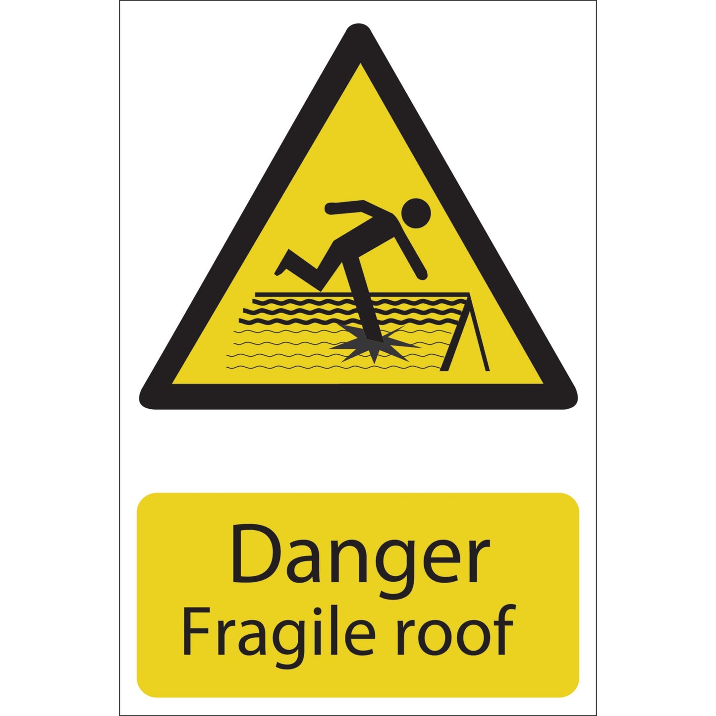 DANGER FRAGILE ROOF SIGN