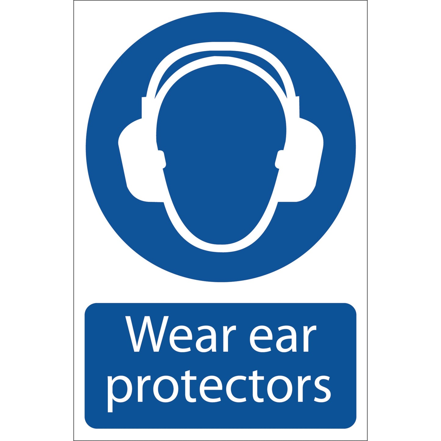 WEAR EAR PROTECTORS SIGN LARGE