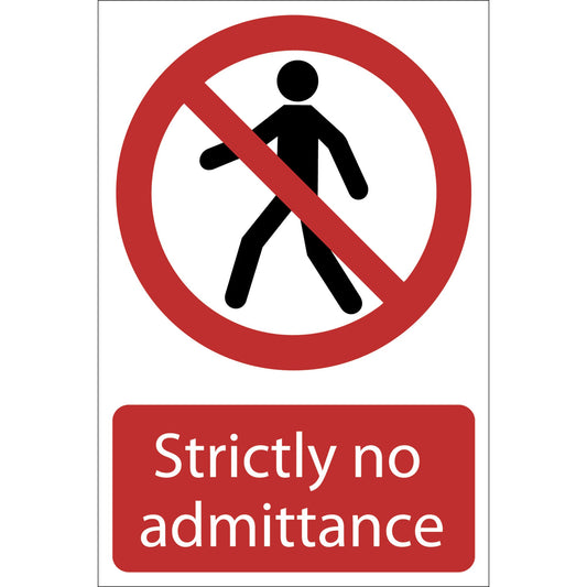 STRICTLY NO ADMITTANCE SIGN